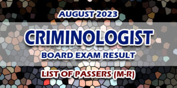 Criminologist Board Exam Result August 2023 LIST OF PASSERS (M-R)