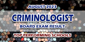Criminologist Board Exam Result August 2023 TOP PERFORMING SCHOOLS