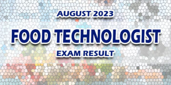 Food Technologist Exam Result August 2023