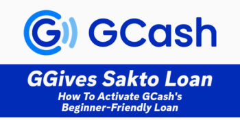 GGives Sakto Loan — How To Activate GCash's Beginner-Friendly Loan