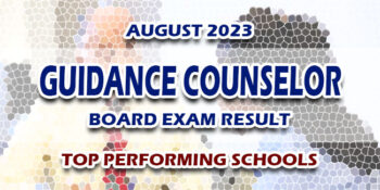 Guidance Counselor Board Exam Result August 2023 TOP PERFORMING SCHOOLS