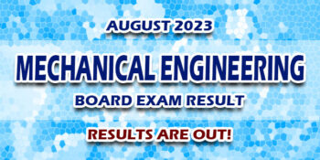 Mechanical Engineering Board Exam Result August 2023 JUST RELEASED