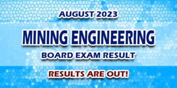 Mining Engineering Board Exam Result August 2023 JUST RELEASED