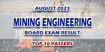 Mining Engineering Board Exam Result August 2023 TOP 10 PASSERS