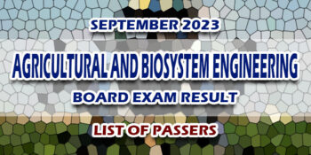 Agricultural and Biosystem Engineering Board Exam Result September 2023 LIST OF PASSERS