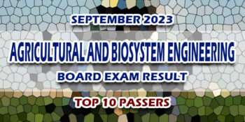 Agricultural and Biosystem Engineering Board Exam Result September 2023 TOP 10 PASSERS