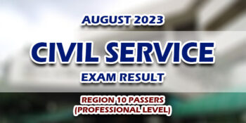 Civil Service Exam Result August 2023 Region 10 Passers (Professional)