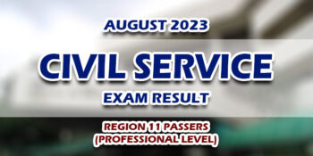 Civil Service Exam Result August 2023 Region 11 Passers (Professional)