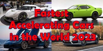 Fastest Accelerating Cars in the World 2023