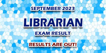 Librarian Exam Result September 2023 JUST RELEASED