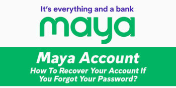 Maya Account — How To Recover Your Account If You Forgot Your Password