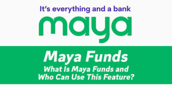 Maya Funds — What Is This and Who Can Use This Feature