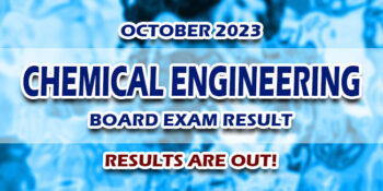 Chemical Engineering Board Exam Result October 2023 JUST RELEASED