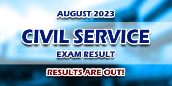 Civil Service Exam Result August 2023 JUST RELEASED