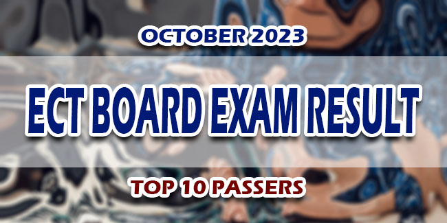 ECT Board Exam Result October 2023 TOP 10 PASSERS | Newspapers