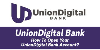 How To Open Your UnionDigital Bank Account
