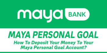 Maya Personal Goal — How To Deposit Money To Your Account