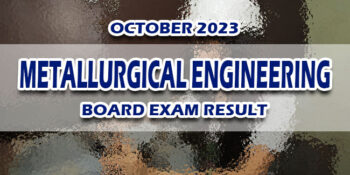 Metallurgical Engineering Board Exam Result October 2023
