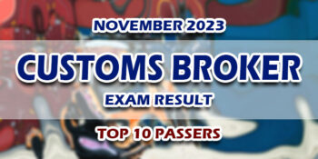 Customs Broker Exam Result November 2023 TOP 10 PASSERS