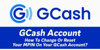 GCash Account – How To Change Or Reset Your MPIN