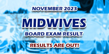 Midwives Board Exam Result November 2023 JUST RELEASED