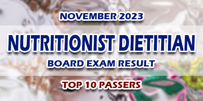 Nutritionist Dietitian Board Exam Result November 2023 TOP 10 PASSERS ...