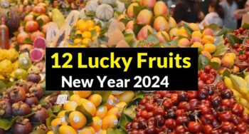 12 Lucky Fruits for New Year 2024