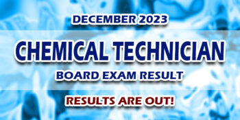 Chemical Technician Board Exam Result December 2023 JUST RELEASED