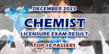 Chemist Licensure Exam Result December 2023 TOP 10 PASSERS