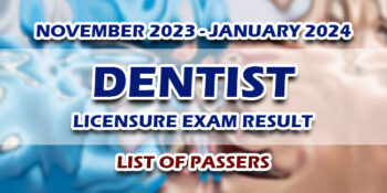 Dentist Licensure Exam Result November 2023 - January 2024 LIST OF PASSERS