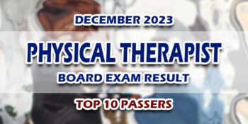 Physical Therapist Board Exam Result December 2023 TOP 10 PASSERS