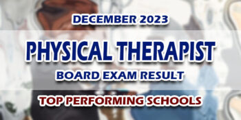 Physical Therapist Board Exam Result December 2023 TOP PERFORMING SCHOOLS