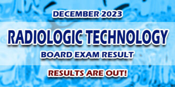 Radiologic Technology Board Exam Result December 2023 JUST RELEASED