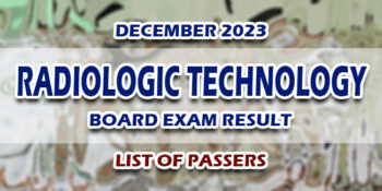 Radiologic Technology Board Exam Result December 2023 LIST OF PASSERS