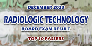 Radiologic Technology Board Exam Result December 2023 TOP 10 PASSERS