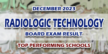 Radiologic Technology Board Exam Result December 2023 TOP PERFORMING SCHOOLS
