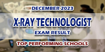 X-Ray Technologist Exam Result December 2023 TOP PERFORMING SCHOOLS