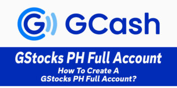 GStocks PH Full Account — How To Create A Full Account