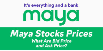 Maya Stocks Prices — What Are Bid Price and Ask Price