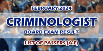 Criminologist Board Exam Result February 2024 LIST OF PASSERS (A-F)