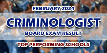 Criminologist Board Exam Result February 2024 TOP PERFORMING SCHOOLS