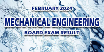 Mechanical Engineering Board Exam Result February 2024