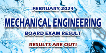 Mechanical Engineering Board Exam Result February 2024 JUST RELEASED