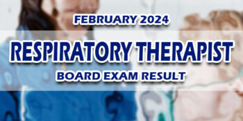 Respiratory Therapist Board Exam Result February 2024