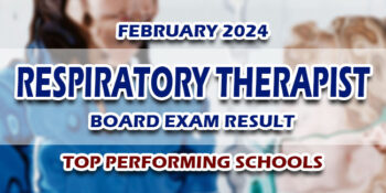Respiratory Therapist Board Exam Result February 2024 TOP PERFORMING SCHOOLS