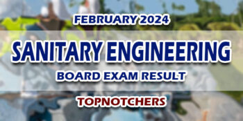 Sanitary Engineering Board Exam Result February 2024 TOPNOTCHERS
