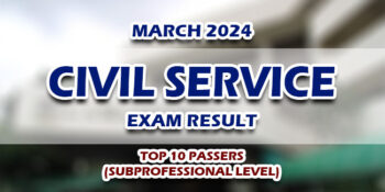 Civil Service Exam Result March 2024 TOP 10 PASSERS (SUBPROFESSIONAL)
