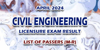 Civil Engineering Licensure Exam Result April 2024 LIST OF PASSERS (M-R)