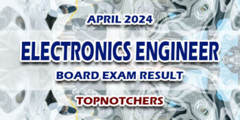 Electronics Engineer Board Exam Result April 2024 TOPNOTCHERS