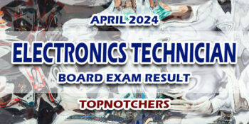 Electronics Technician Board Exam Result April 2024 TOPNOTCHERS